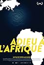 Adieu à l'Afrique (2017)