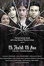 Ek Jhalak Ek Aas (2022)