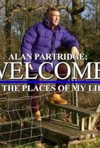 Primary photo for Alan Partridge: Welcome to the Places of My Life