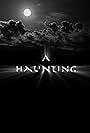 A Haunting (2005)