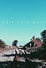 Exit This Way (2015)