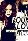 Rihanna in Rihanna Feat. Calvin Harris: We Found Love (2011)