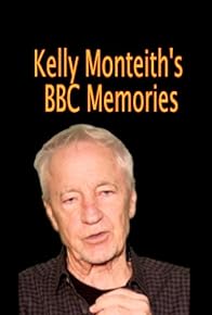 Primary photo for Kelly Monteith's BBC Memories