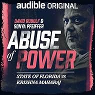 Abuse of Power: State of Florida vs. Krishna Maharaj (2021)