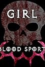 Girl Blood Sport (2019)