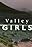 Valley Girls