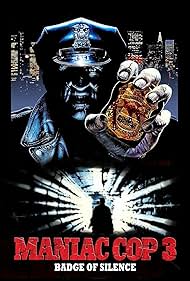 Maniac Cop 3: Badge of Silence (1992)