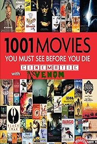 Primary photo for Cinematic Venom Presents: 1001 Movies You Must See Before You Die