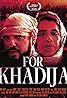 For Khadija (2023) Poster