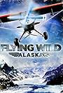 Flying Wild Alaska (2011)