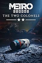 Metro Exodus - The Two Colonels