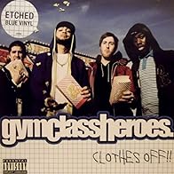 Primary photo for Gym Class Heroes Feat. Patrick Stump: Clothes Off!!