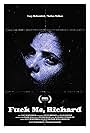 Fuck Me, Richard (2023)