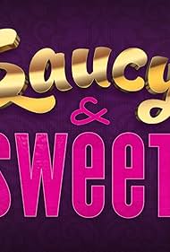 Saucy & Sweet (2014)