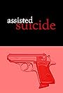 Assisted Suicide