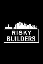 Risky Builders (2018)