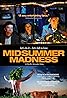 Midsummer Madness (2007) Poster