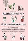 Flutter Echoes and Notes Concerning Nature (2016)