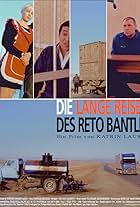 Die lange Reise des Reto Bantli (2002)