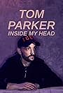 Tom Parker: Inside My Head (2021)