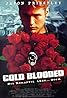 Coldblooded (1995) Poster