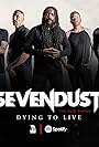 Sevendust: Dying to Live (2020)