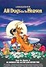 All Dogs Go to Heaven (1989) Poster