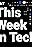 This Week in Tech