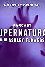 Supernatural with Ashley Flowers (2020)