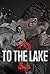 To the Lake (2019)