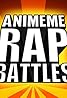 Animeme Rap Battles (TV Series 2013– ) Poster