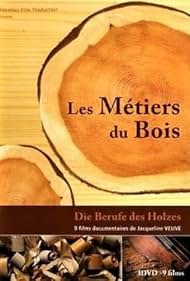 Les métiers du bois (2006)