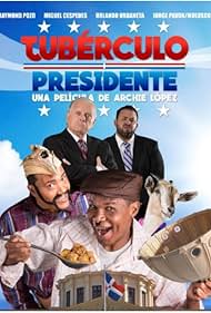 Orlando Urdaneta, Raymond Pozo, Miguel Céspedes, and Jorge Pabón in Tubérculo Presidente (2016)