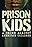 Prison Kids: A Crime Against America's Children