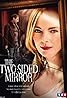 The Two-Sided Mirror (TV Movie 2009) Poster