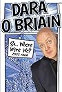 Dara Ó Briain in Dara Ó Briain: So Where Were We? (2023)