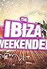 Ibiza Weekender (TV Series 2015– ) Poster