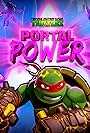 Teenage Mutant Ninja Turtles: Portal Power (2016)