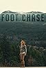 Foot Chase (2016) Poster