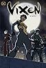 Vixen: The Movie (Video 2017) Poster