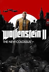 Wolfenstein II: The New Colossus (2017)