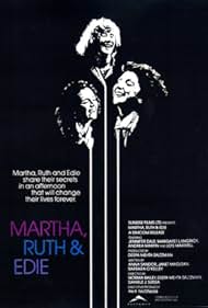 Martha, Ruth & Edie (1988)