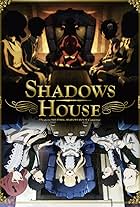 Shadows House