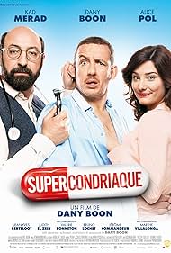 Dany Boon, Kad Merad, and Alice Pol in Supercondriaque (2014)