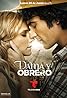 Dama y Obrero (TV Series 2013) Poster