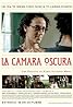 La cámara oscura (2008) Poster