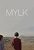 Mylk (2021) Poster