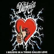 The Darkness: I Believe in a Thing Called Love (2003)