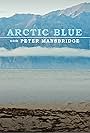 Arctic Blue with Peter Mansbridge (2022)