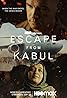 Escape from Kabul (2022) Poster